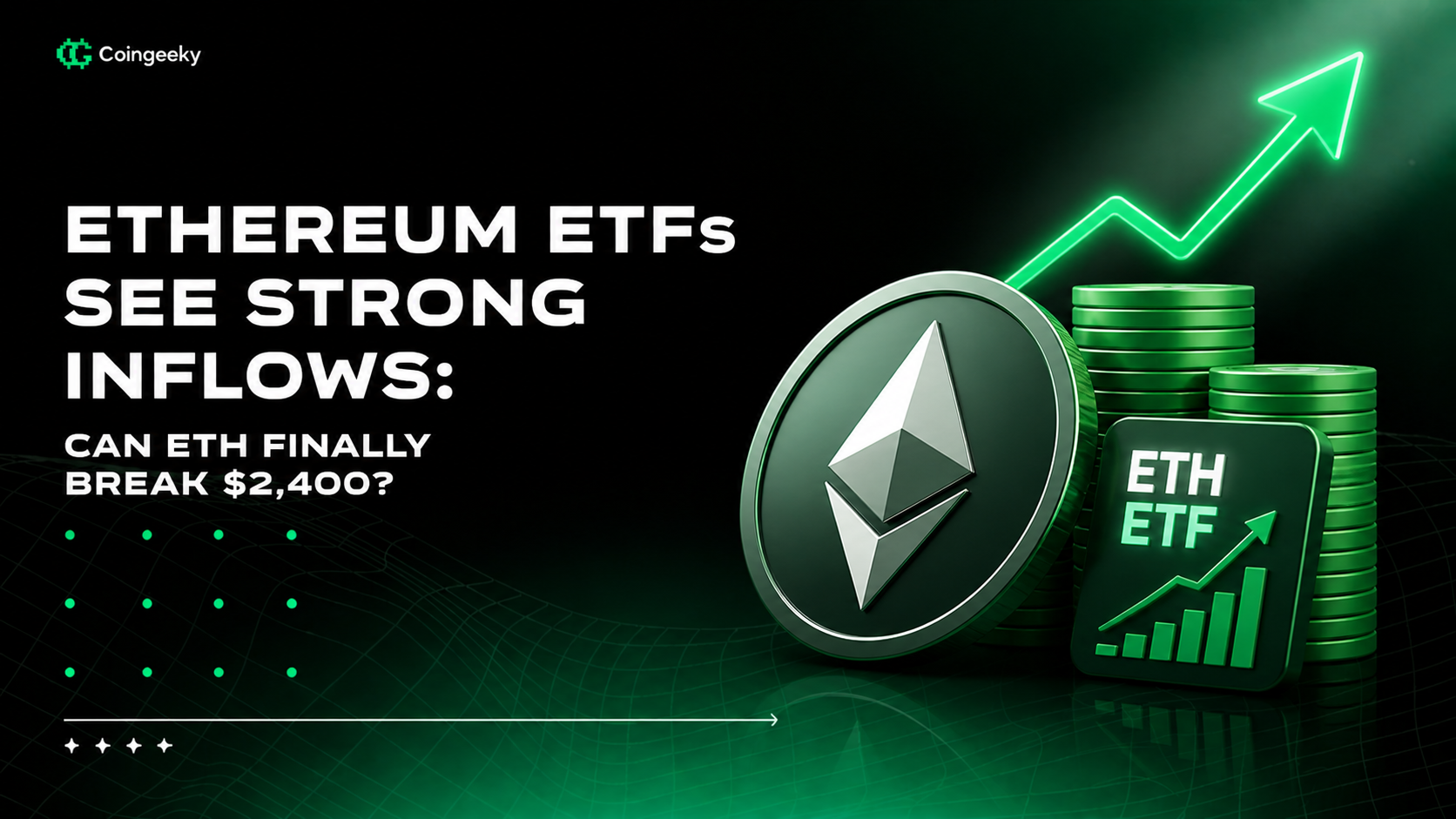 Ethereum ETFs See Strong Inflows: Can ETH Finally Break $2,400?