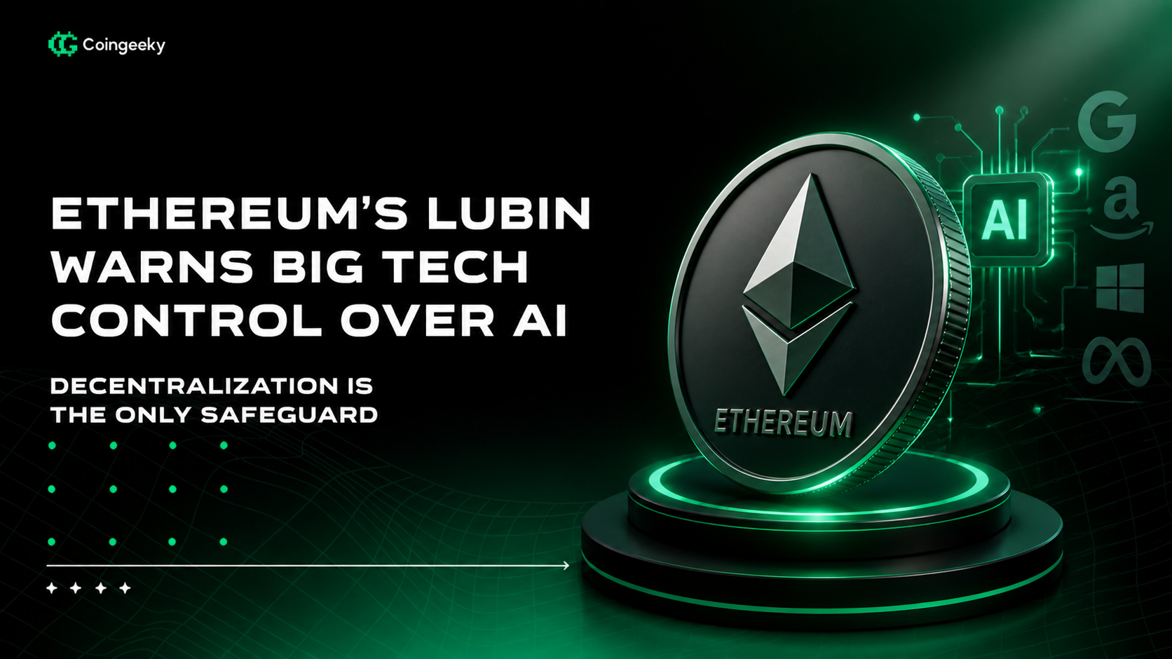 Ethereum’s Lubin Warns Big Tech Control Over AI