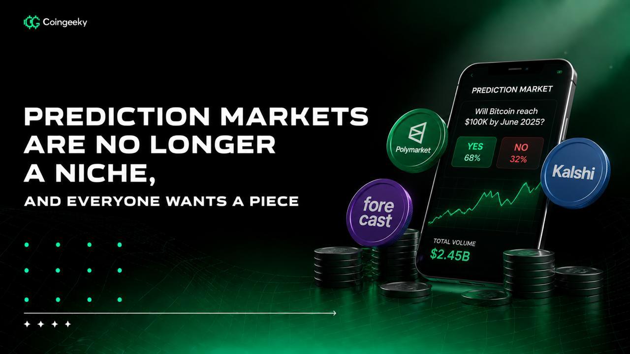 Prediction Markets Are No Longer a Niche, and Everyone Wants a Piece