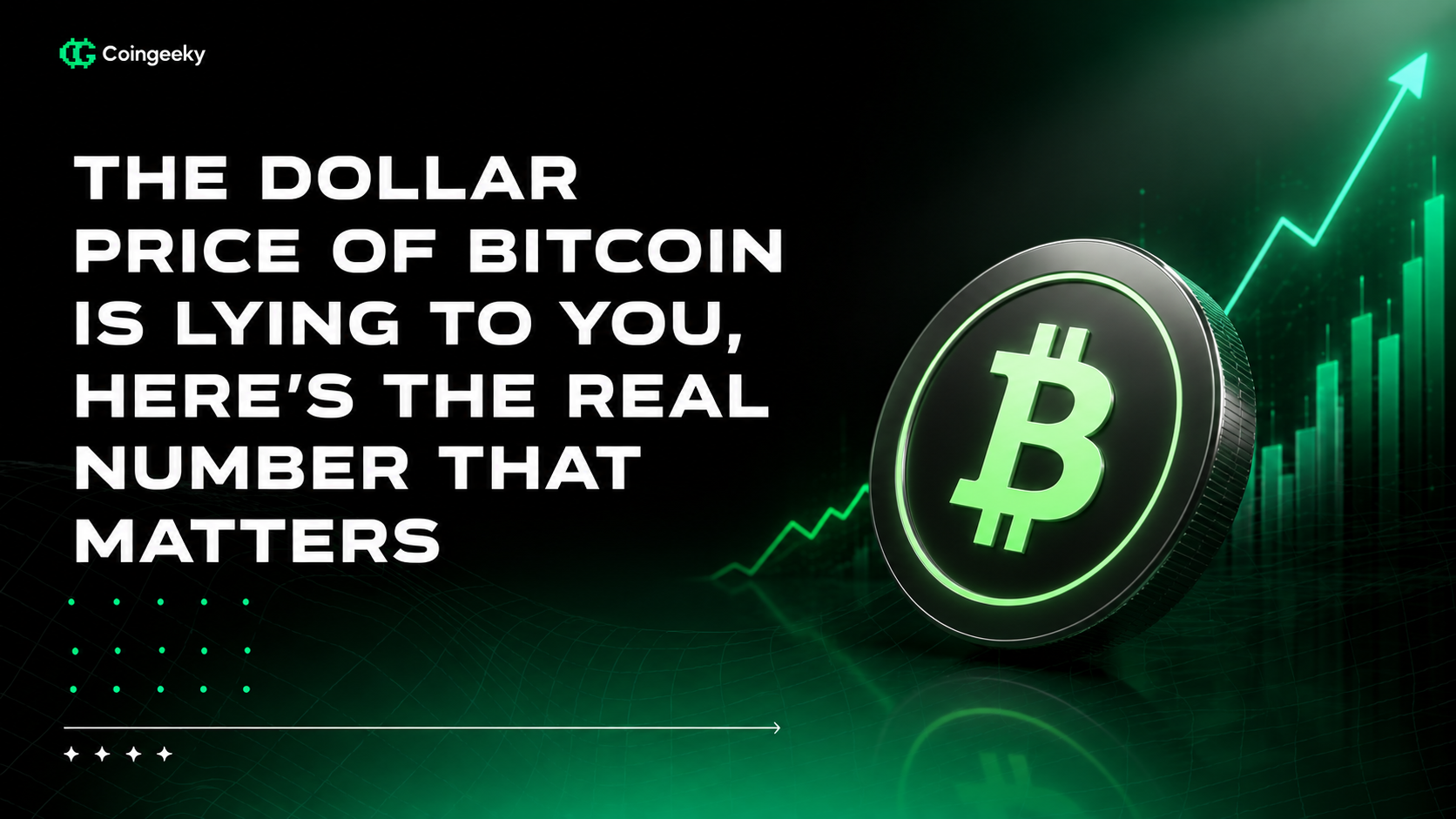 The Dollar Price of Bitcoin Is Lying to You, Here's the Real Number That Matters