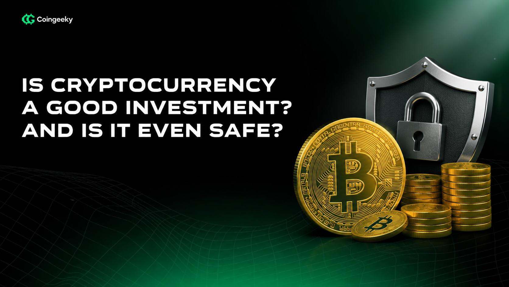 Is Cryptocurrency a Good Investment? And Is It Even Safe?