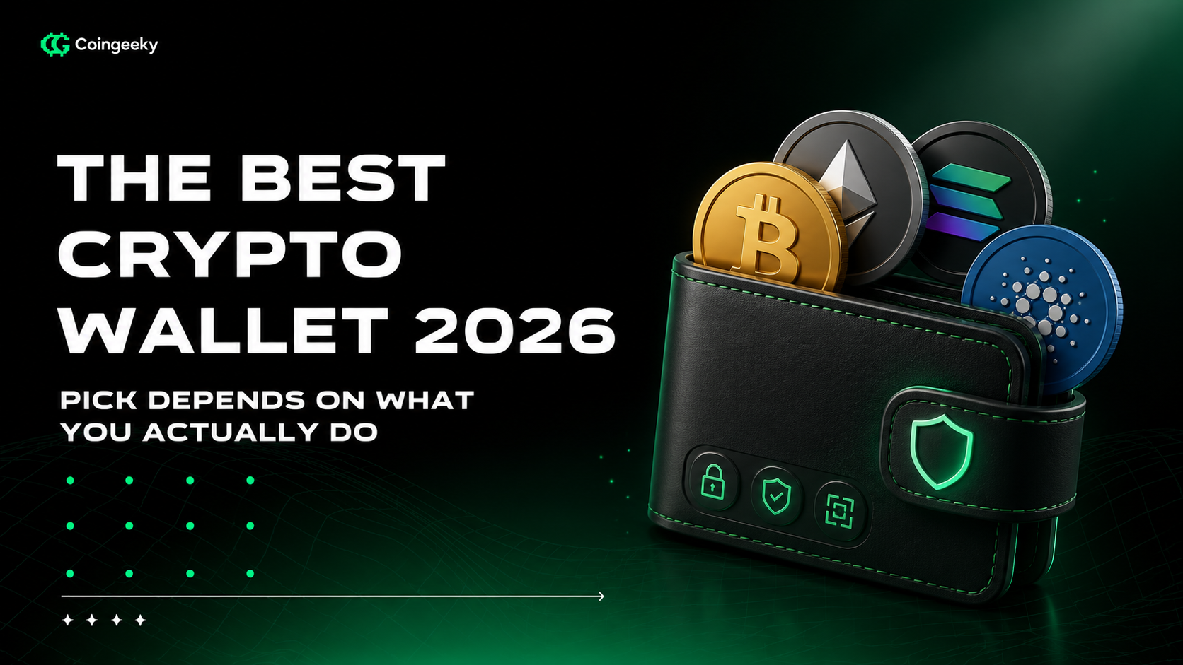 The Best Crypto Wallet 2026 Pick Depends on What You Actually Do